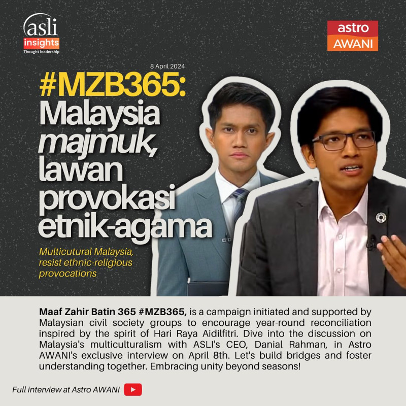 The CEO of ASLI was interviewed by @501awani to discuss Malaysia’s virtue of multiculturalism, and the importance of resisting ethnic-religious provocations.

Watch the full interview here: https://linktr.ee/asli_myofficial

#MZB365