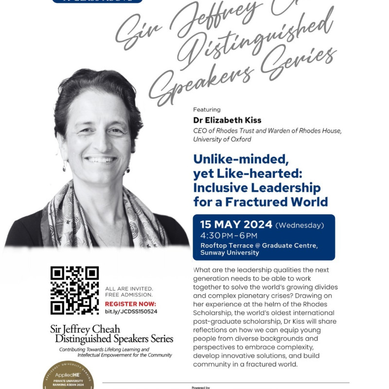 Unlike-minded, yet Like-hearted: Inclusive Leadership for a Fractured World

featuring 
Dr Elizabeth Kiss, CEO of Rhodes Trust and Warden of Rhodes House, Oxford

part of the 
Sir Jeffrey Cheah Distinguished Speaker Series

15 May 2024 | 4.30pm | Sunway 
University @ Sunway City, Malaysia 

What are the leadership qualities the next generation needs to be able to work together to solve the world's growing divides and complex planetary crises? Drawing on her experience at the helm of the Rhodes Scholarship, the world's oldest international post-graduate scholarship, Dr Kiss will share reflections on how we can equip young people from diverse backgrounds and perspectives to embrace complexity, develop innovative solutions, and build community in a fractured world.

To join, register here: bit.ly/JCDSS150524

*kindly note that seats are limited

#Leadership #Oxford